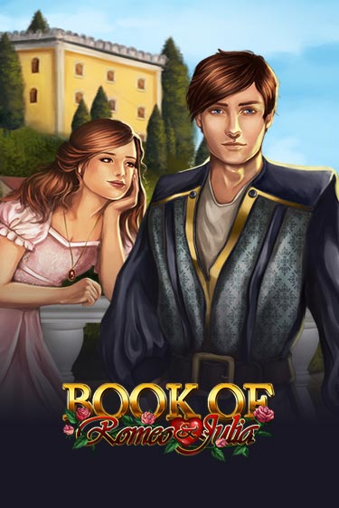 Book of Romeo and Julia от Gamomat демо версия | VAVADA без регистрации